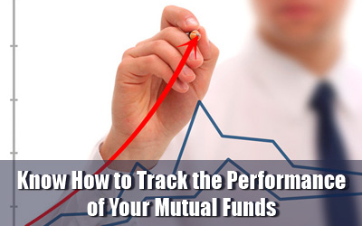 Know How to Track the Performance of Your Mutual Funds