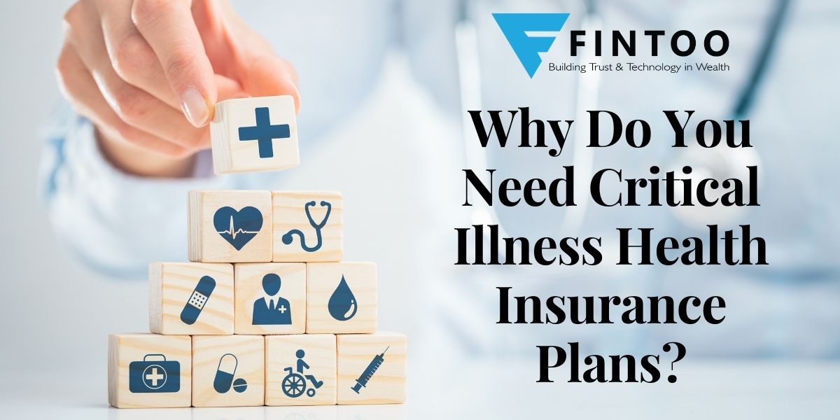 Why Do You Need Critical Illness Health Insurance Plans