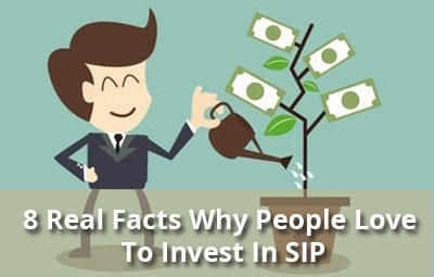 8 Real Facts Why People Love To Invest In SIP facts about sip