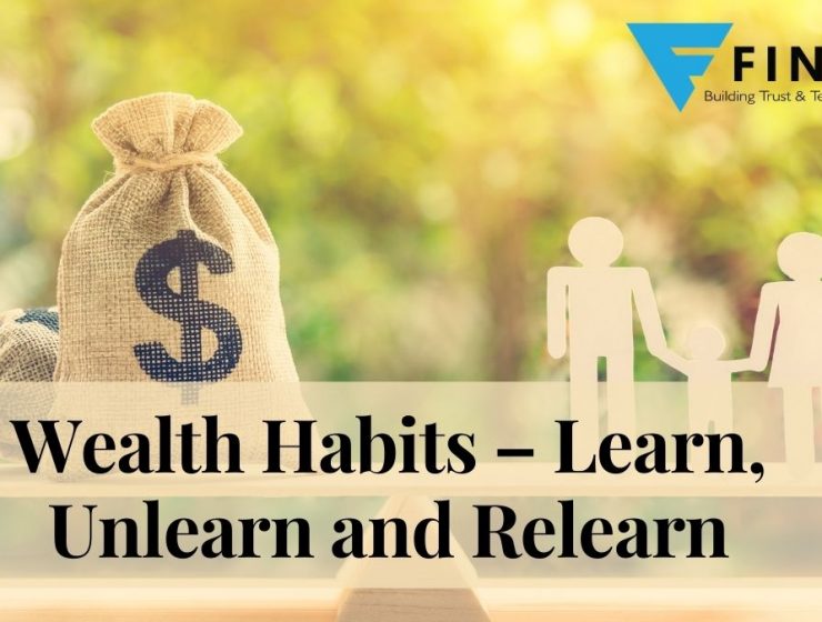 Wealth Habits – Learn, Unlearn and Relearn