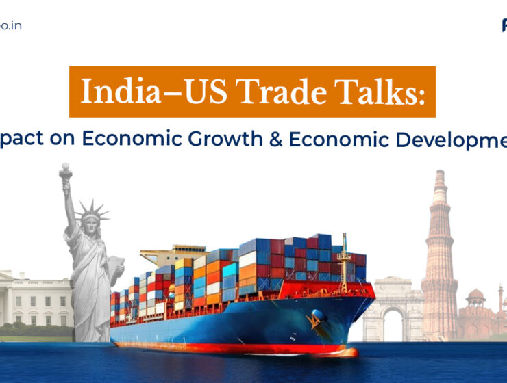India–US Trade Talks: Impact on Economic Growth and Economic Development