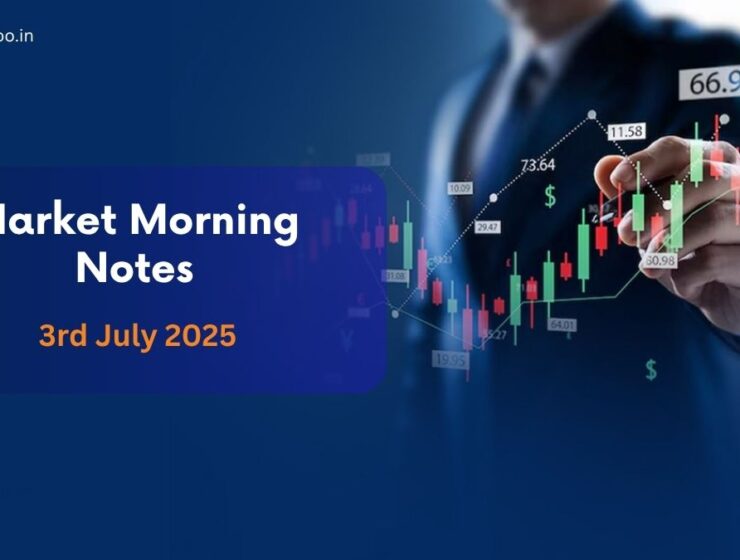 Market Morning Notes For 3rd July 2025