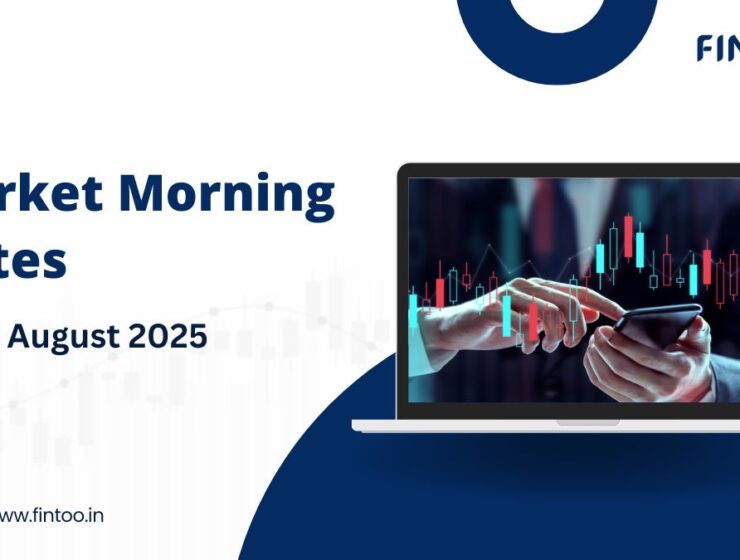 Market Morning Notes For 25th August 2025
