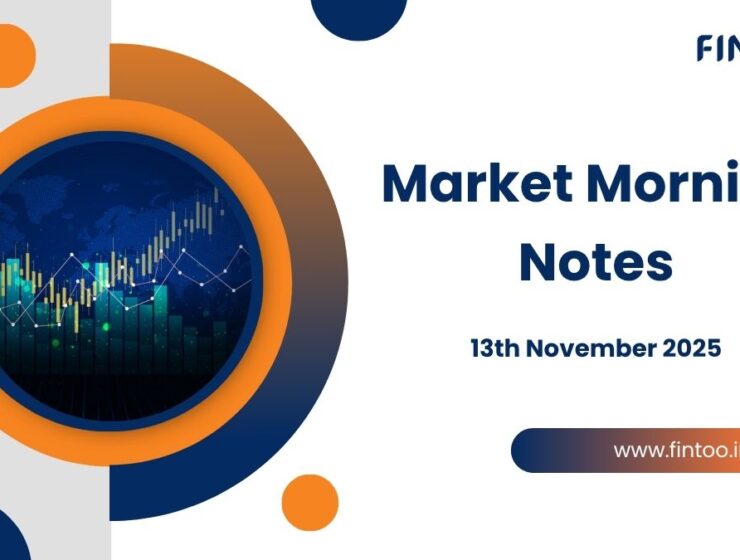 Market Morning Notes For 13th November 2025